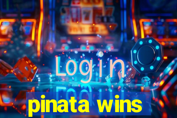 pinata wins